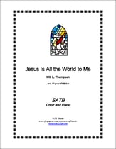 Jesus Is All the World to Me SATB choral sheet music cover
